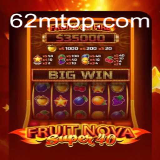 Explorando o FruitNovaSuper40: Um Jogo de Slots Moderno e Empolgante